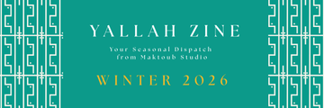 Yallah Zine Winter 2026: Intention, Courage & Staying Human in Noisy Times